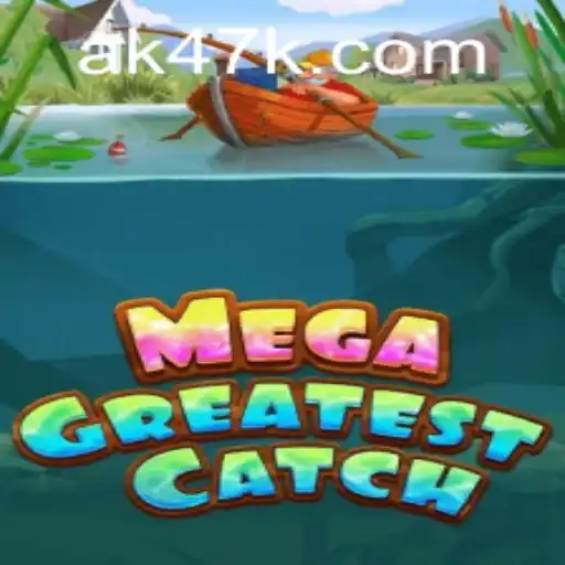 MegaGreatestCatch: A Nova Sensação de AK47.games